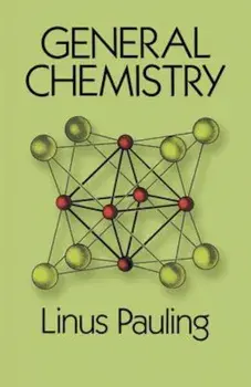 General Chemistry, Paperback/Linus Pauling