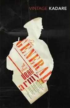 General of the Dead Army/Ismail Kadare