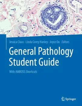 General Pathology Student Guide. With AMBOSS Shortcuts, 2024 ed., Paperback/***