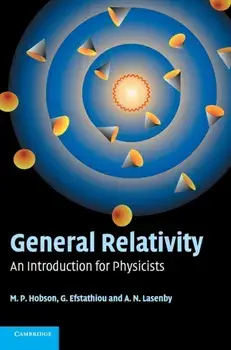 General Relativity. An Introduction for Physicists, Hardback/A. N. Lasenby
