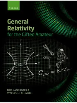 General Relativity for the Gifted Amateur, Paperback/***