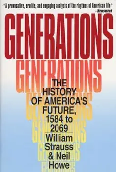 Generations: The History of America's Future, 1584 to 2069, Paperback/Neil Howe