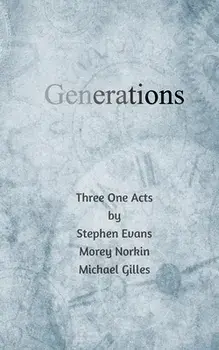 Generations: Three One Acts, Paperback/Stephen Evans