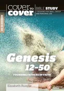 Genesis 12-50: Founding Fathers of Faith, Paperback/Elizabeth Rundle