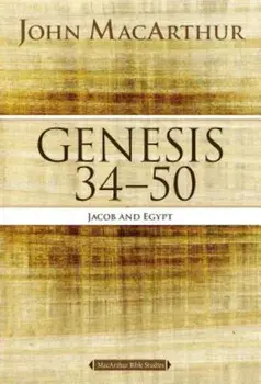 Genesis 34 to 50: Jacob and Egypt, Paperback/John F. MacArthur
