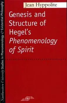 Genesis and Structure of Hegel's "Phenomenology of Spirit, Paperback/Jean Hyppolite