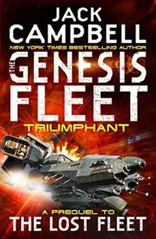 Genesis Fleet - Triumphant (Book 3), Paperback/Jack Campbell