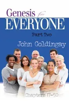 Genesis for Everyone, Part 2: Chapters 17-50, Paperback/John Goldingay