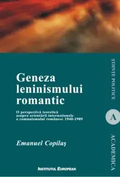 Geneza leninismului romantic/Emanuel Copilas