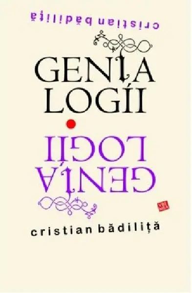 Genialogii | Cristian Badilita