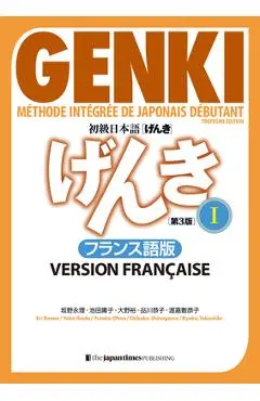 Genki: An Integrated Course in Elementary Japanese 1 [3rd Edition] French Version - Eri Banno