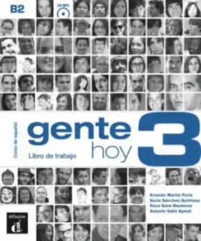 Gente hoy 3 - Libro de trabajo - Curso de espanol + audio MP3. B2, Paperback/Nuria Sanchez