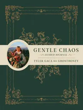 Gentle Chaos Guided Journal, Hardback/Tyler Gaca