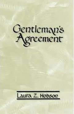 Gentleman's Agreement - Laura Z. Hobson