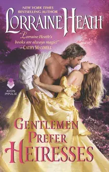 Gentlemen Prefer Heiresses, Paperback/Lorraine Heath