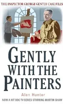 Gently With the Painters, Paperback/Alan Hunter