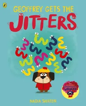 Geoffrey Gets the Jitters, Paperback/Nadia Shireen