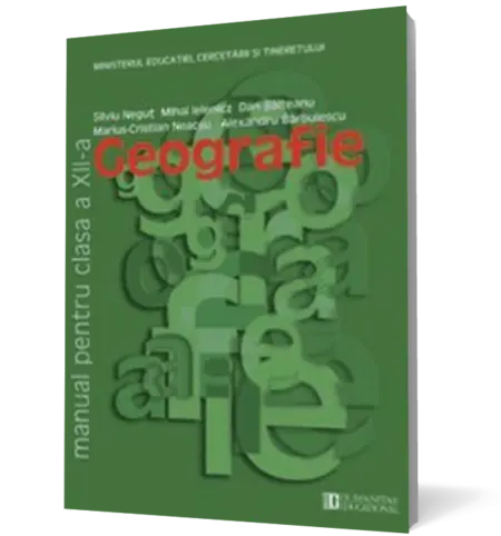 Geografie. Manual pentru clasa a XII -a