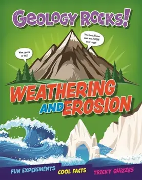 Geology Rocks!: Weathering and Erosion, Hardback/Claudia Martin