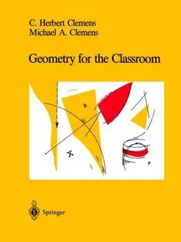 Geometry for the Classroom. 1st ed. 1991. Corr. 2nd printing 1992, Paperback/Michael A. Clemens