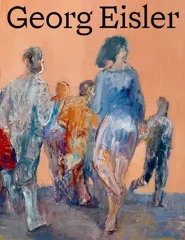 Georg Eisler. Werkverzeichnis der Gemalde, Hardback/Marjana Uhde