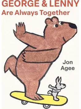 George and Lenny Are Always Together, Hardback/Jon Agee