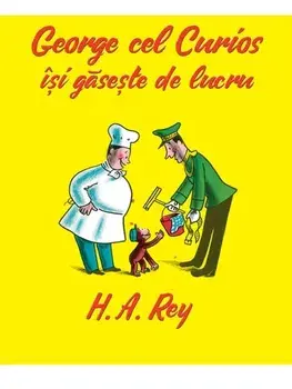 George cel Curios isi gaseste de lucru/H.A. Rey