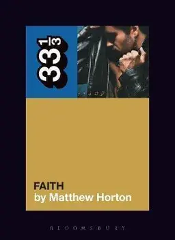 George Michael's Faith, Paperback/Matthew (Music Journalist, UK) Horton