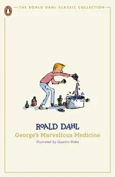 George's Marvellous Medicine, Paperback/Roald Dahl