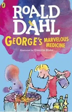 George's Marvelous Medicine - Roald Dahl
