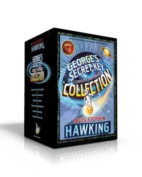 George's Secret Key Complete Paperback Collection: George's Secret Key to the Universe; George's Cosmic Treasure Hunt; George and the Big Bang; George, Paperback/Lucy Hawking