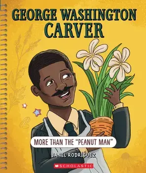 George Washington Carver: More Than "The Peanut Man" (Bright Minds). More Than "The Peanut Man", Paperback/***