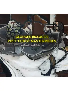 Georges Braque’s Post-Cubism Masterpieces. The Regis Krampf Collection, Hardback/Regis Krampf