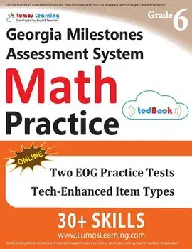 Georgia Milestones Assessment System Test Prep: 6th Grade Math Practice Workbook and Full-Length Online Assessments: Gmas Study Guide, Paperback/Lumos Learning