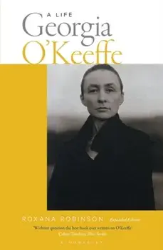 Georgia O'Keeffe: A Life (new edition), Paperback/Roxana Robinson