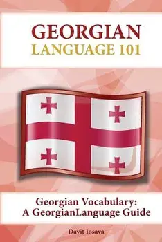 Georgian Vocabulary: A Georgian Language Guide, Paperback/Davit Iosava