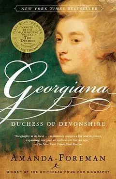 Georgiana: Duchess of Devonshire - Amanda Foreman