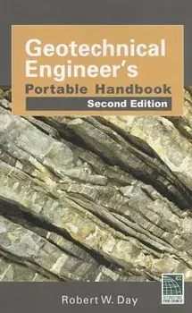 Geotechnical Engineers Portable Handbook, Second Edition, Paperback/Robert W. Day