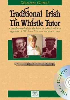 Geraldine Cotter's Traditional Irish Tin Whistle Tutor, Paperback/Geraldine Cotter