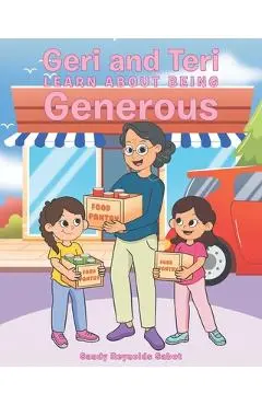 Geri and Teri Learn About Being Generous - Sandy Reynolds Sabot