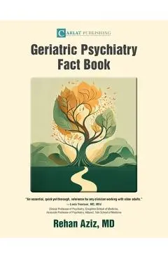 Geriatric Psychiatry Fact Book - Rehan Aziz