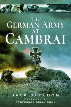 German Army at Cambra., Paperback/Jack Sheldon