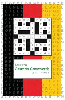 German Crosswords: Level 1, Paperback/Lexis Rex