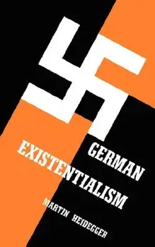 German Existentialism, Paperback/Martin Heidegger