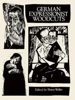 German Expressionist Woodcuts, Paperback/Shane Weller