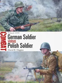 German Soldier vs Polish Soldier. Poland 1939, Paperback/David R. Higgins