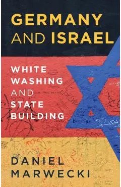 Germany and Israel - Daniel Marwecki
