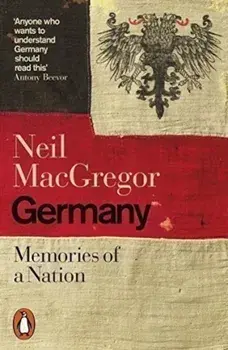 Germany : Memories of a Nation/Neil MacGregor