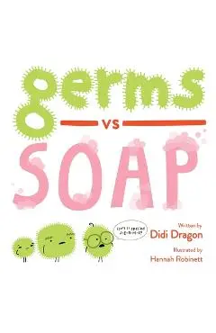 Germs vs. Soap - Didi Dragon