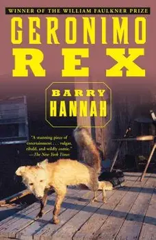 Geronimo Rex, Paperback/Barry Hannah